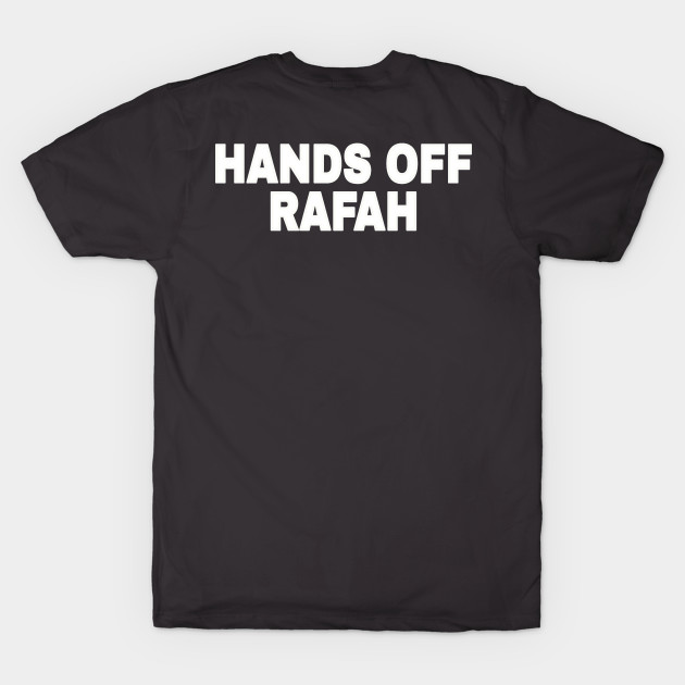 Hands Off Rafah - White - Back by SubversiveWare